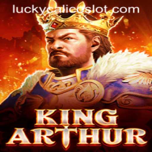 KingArthur: Embark on a Legendary Quest with LuckyCalico