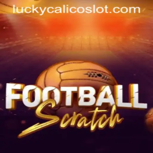 Exploring the Exciting World of FootballScratch with LuckyCalico
