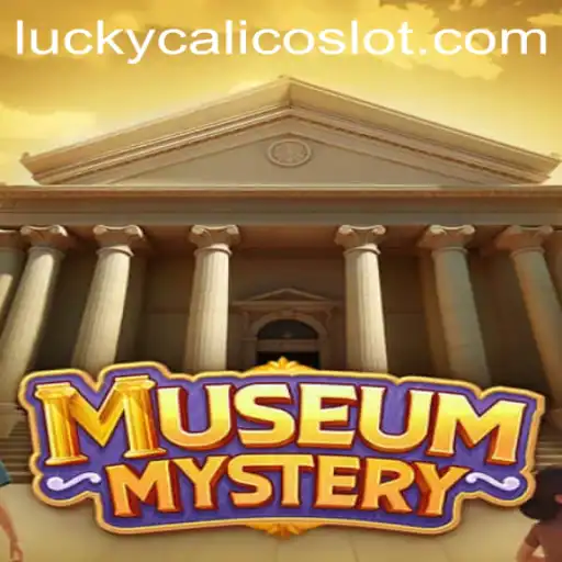 Deciphering Secrets: Explore the Thrilling World of MuseumMystery with LuckyCalico