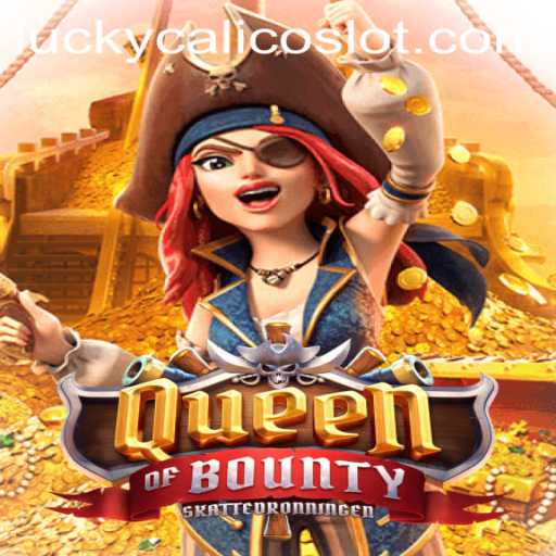 Discover the Thrilling World of QueenofBounty Featuring LuckyCalico