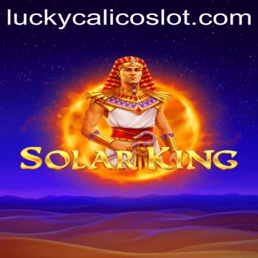 Exploring the Fantasy World of SolarKing: An Epic Gaming Adventure with LuckyCalico